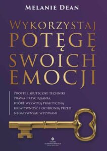 Strona główna 8 wykorzystaj potege swoich emocji proste i skuteczne techniki prawa przyciagania ktore wyzwola praktyczna kreatywnosc i ochronia przed negatywnymi wplywami b iext109571037